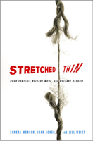 Stretched Thin: Poor Families, Welfare Work, and Welfare Reform 0801475104 Book Cover