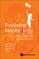 Pediatric Nephrology On-the-go 9811248516 Book Cover
