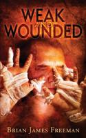Weak and Wounded 1799086232 Book Cover