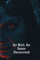 Her Witch Her Demon (Paranormal) B0DS8Z4F63 Book Cover