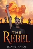 The Rebel 1665798556 Book Cover