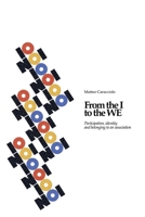 From the I to the We: Participation, identity and belonging to an association B09QP3MD78 Book Cover