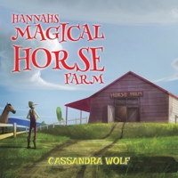 Hannah's Magical Horse Farm 1528924215 Book Cover