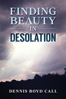 Finding Beauty in Desolaton 1981523812 Book Cover