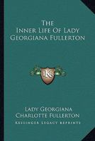 The Inner Life Of Lady Georgiana Fullerton 1162964847 Book Cover