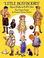 Little Busybodies Paper Dolls in Full Color: The Classic Series 0486258114 Book Cover