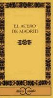 El acero de Madrid 8470398709 Book Cover