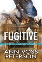 Rocky Mountain Fugitive B08QBPT9M3 Book Cover