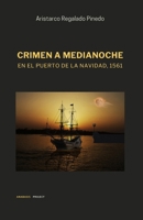 Crimen a medianoche en el puerto de La Navidad, 1561 2958849309 Book Cover