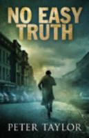 No Easy Truth 1444831593 Book Cover