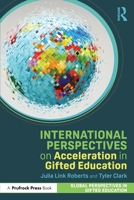 International Perspectives on Acceleration in Gifted Education (Global Perspectives in Gifted Education) 1032881011 Book Cover