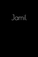 Jamil: Notebook / Journal / Diary - 6 x 9 inches (15,24 x 22,86 cm), 150 pages. Personalized for Jamil. 1694027562 Book Cover