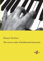 The Correct Order of Fundamental Harmonies 3737200351 Book Cover