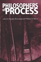 Philosophers of Process 0823218791 Book Cover