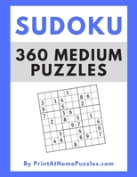 Sudoku: 360 Medium Puzzles by PrintAtHomePuzzles.com 1710703466 Book Cover