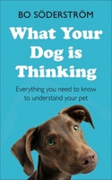 What Your Dog Is Thinking 1473688361 Book Cover
