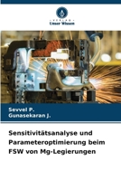 Sensitivitätsanalyse und Parameteroptimierung beim FSW von Mg-Legierungen (German Edition) 6208278619 Book Cover