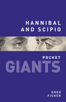 Hannibal and Scipio 0750955902 Book Cover