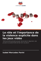 Le rôle et l'importance de la violence explicite dans les jeux vidéo (French Edition) 6208385989 Book Cover