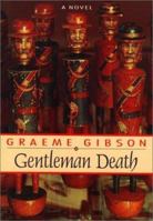 Gentleman Death 0771033125 Book Cover