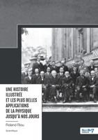 Une Histoire illustrée et les plus Belles Applications de la Physique jusqu'à nos jours 2383517844 Book Cover