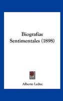 Biografias Sentimentales (1898) 116032820X Book Cover