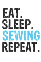 Eat Sleep Sewing Repeat Best Gift for Sewing Fans Notebook A beautiful: Lined Notebook / Journal Gift, Sewing Cool quote, 120 Pages, 6 x 9 inches , ... Sewing Diary, Diary to Write, work, or ho 1679822659 Book Cover