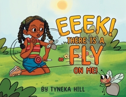 Eeek! There is a Fly on Me! 0228881293 Book Cover