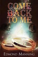 Come Back To Me 0997860812 Book Cover