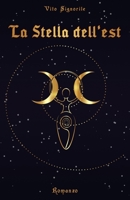La Stella dell'Est (Sette Raggi vol. 3) B09K1TWJWS Book Cover