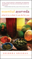 Essential Ayurveda: What It Is and What It Can Do for You 1577312341 Book Cover