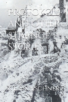 Protokol and Other Strange Stories B0F38M5VLF Book Cover