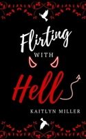 Flirting With Hell B09SF4PNL6 Book Cover