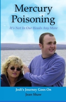 Mercury Poisoning It's Not In Our Heads Anymore: True Stories, Symptoms And Treatments 0955773628 Book Cover