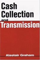 Cash Collection and Transmission (Risk Management Series) 1888998725 Book Cover