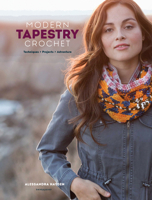 Modern Tapestry Crochet: 18 Bold Colorwork Designs for Hats, Scarves, Bags and More 1632505649 Book Cover