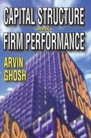 Capital Structure and Firm Performance 1412847559 Book Cover