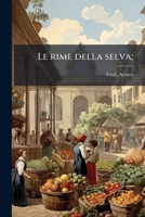 Le rime della selva; 147932342X Book Cover