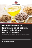 Développement de formulations et activité laxative de Linum Usitatissimum L (French Edition) 6208998905 Book Cover