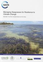 Managing Seagrasses for Resilience to Climate Change 2831710898 Book Cover
