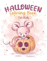 Halloween Coloring Book For Kids: 8.5 x 11 Inches B08GDK9QQ2 Book Cover