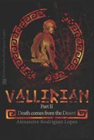 Vallirian - Death Comes from the Desert - English Version 1796495395 Book Cover