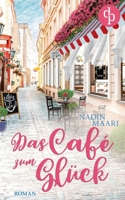 Das Café zum Glück (German Edition) 3960876297 Book Cover