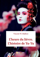 The Hour of the Hare. Yu-Yu story B0GJ7FYQG2 Book Cover