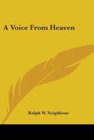 A Voice from Heaven 0548389888 Book Cover