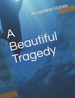 A Beautiful Tragedy 1693252422 Book Cover