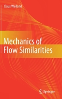 Mechanics of Flow Similarities: Dimensional Analysis 3030429296 Book Cover