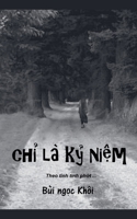 Chỉ là kỷ niệm B0GMLHP56J Book Cover