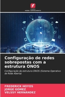 Configuração de redes sobrepostas com a estrutura ONOS 6207419766 Book Cover