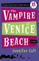 The Vampire of Venice Beach (Two Pairs of Private Eyes Are Better Than One) 0767920139 Book Cover